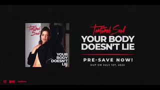 Tortured Soul Your Body Doesn't Lie [Teaser Video]