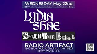 Lydia Shae | Small Time Criminals  /// LIVE at Radio Artifact 2024.05.22