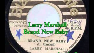Larry Marshall - Brand New Baby