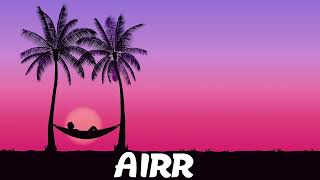 Airr - Forget Your Problems (Prod. Airr) (Lyrics)