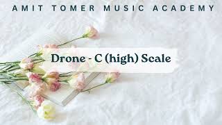 C (high) Scale Drone Warm Pad | For Singing Songs | For Recording in Scale |Amit Tomer Music Academy