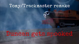 Tomy/Trackmaster remake | Duncan gets spooked