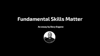 Fundamental Skills Matter | davy.build
