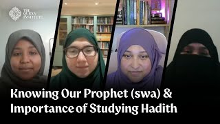 Knowing Our Prophet ﷺ & the Importance of Studying Hadith