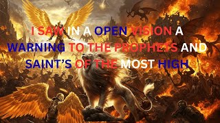 I SAW IN A VISION A WARNING FOR THE PROPHETS