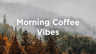 Morning Coffee Vibes 🎶 Chill House Playlist