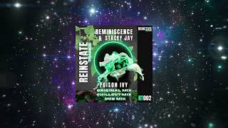 Reminiscence & Stacey Jay - Poison Ivy (Original Mix) [ Reinstate Trance ]