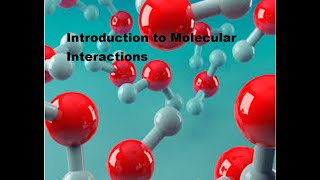 Introduction to Molecular Interactions