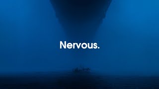 Nervous.
