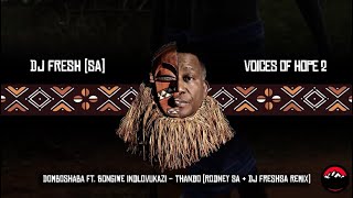 Domboshaba - Thando ft. Bongiwe Indlovukazi (Rodney SA & DJ Fresh (SA) Remix)