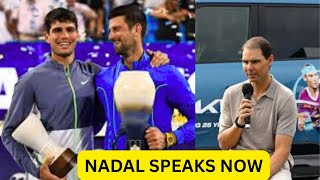 RAFAEL NADAL REVEALS HIS PICK FOR DJOKOVIC VS ALCARAZ AUSTRALIAN OPEN FINAL