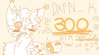4TH DTA! 300 SUB SPECIAL!🎉🎉 | [EXTENDED] CLOSED!🌟