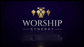 Worship Synergy HOT PRAISE & WORSHIP EXPERIENCE!! (Worship Without Walls) 1.0