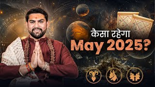 🌟 May 2025 Horoscope | Monthly Predictions for Zodiac Signs | Remedies by Astro Parduman