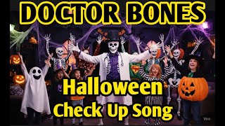 🎵 Doctor Bones Halloween Check Up Song for Kids 🎵