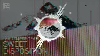 Matisse & Sadko vs. The Temper Trap - Himalaya vs. Sweet Disposition (Fuerte&Josue Rodriguez MashUp)
