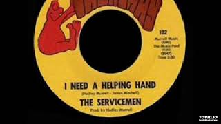 " I Need A Helping Hand " - Servicemen (1967)