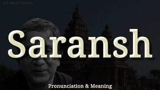 Saransh: Pronunciation and Meaning 