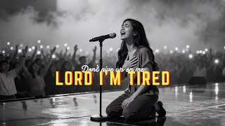 Lord, I’m Tired but Don’t Give Up on Me | Worship Song for Healing & Prayer - Araminta Lotus