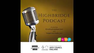 Episode 2 of the Highbridge Podcast