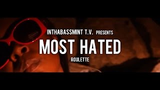 Roulette - Most Hated (Official Video) 🎥 @InThaBassmintTv 📺