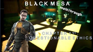 Black Mesa Walkthrough: Questionable Ethics (HD)