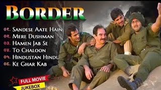 Border Movie All Songs | Sunny Deol, Sunil Shetty, Akshaye Khanna | Sonu Nigam