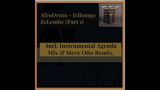 AfroDrum - Izibongo ZeLembe (Instrumental Agenda Mix)