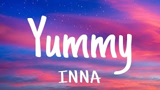 INNA - Yummy (lyrics)