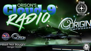 Built Not Bought - Hangar Hoods - Star Citizen Radio