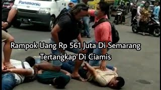 Penangkapan Pelaku Curas Dari Semarang Kena Di Ciamis || Ciamis, Cikoneng - Jawa Barat