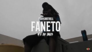Traplordtrell-Faneto (Official Video)