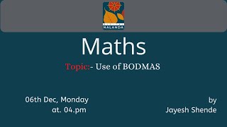 Chapter 3, Lecture 3: Use of BODMAS [ Maths - Digital Nalanda's Foundation Program ]