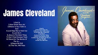 New 2024 Best Playlist of James Cleveland Songs 🙏 Ultimate James Cleveland Full Album