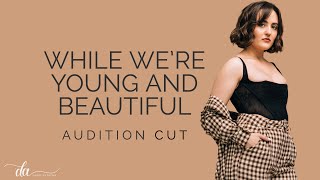 Darby Anthony - While We're Young and Beautiful by Carrie Underwood