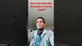 How to stay active when the weather is cloudy and gloomy? #activelifestyle #hwy24/7