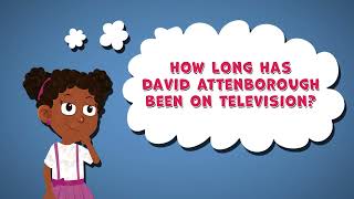 I Wonder How Long Has David Attenborough Been on Television | Fun Facts about David Attenborough