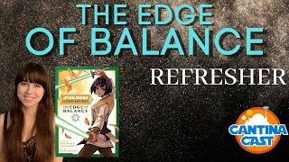 Star Wars The High Republic: The Edge of Balance Vol 1 Refresher!
