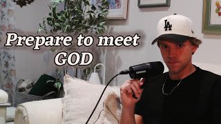 Sanctify Yourselves - Preparing to Meet God