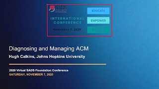 Diagnosing and Managing Arrhythmogenic Cardiomyopathy | 2020 Virtual Conference