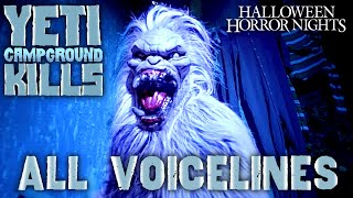 Yeti:Campground Kills - All Voicelines | Halloween Horror Nights 32