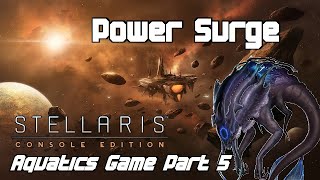 Extradimensional Invaders? (Aquatics #5) - STELLARIS CONSOLE EDITION