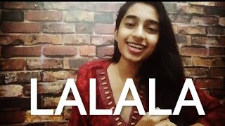LALALA| Neha Kakkar | Arjun Kanungo| Bilal Saeed| cover by ARUSHI NIGAM