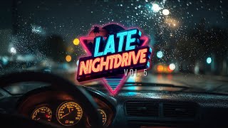 Ｌａｔｅ Ｎｉｇｈｔｄｒｉｖｅ Ｖｏｌ. ５ | 1 Hour Chillwave Mix 🌙