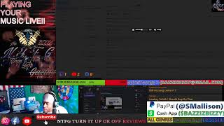 NTFG Turn It up Or Off - Listening to your Music LIVE! All Genres! Review show!