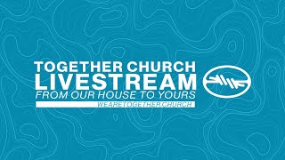 Together Church Live Stream