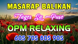 Mga Lumang Tugtugin 60s 70s 80s 90s| Lumang Tugtugin Na Tumatak Sa Ating Puso't Isipan Tagos Sa Puso