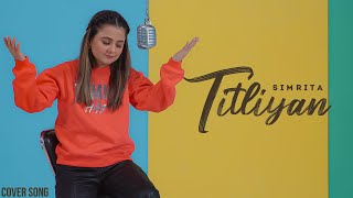 Titliaan (Cover) Simrita | Rox A | Latest Punjabi Songs 2022