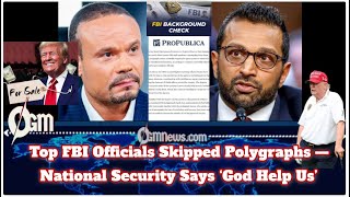 ProPublica report reveals top FBI appointees under Trump skipped polygraph exams #FBI  #ytvideo