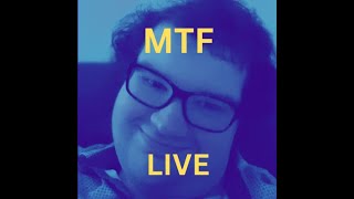 Old MTF Live: ...in with the New Year! (1/1/2024)
